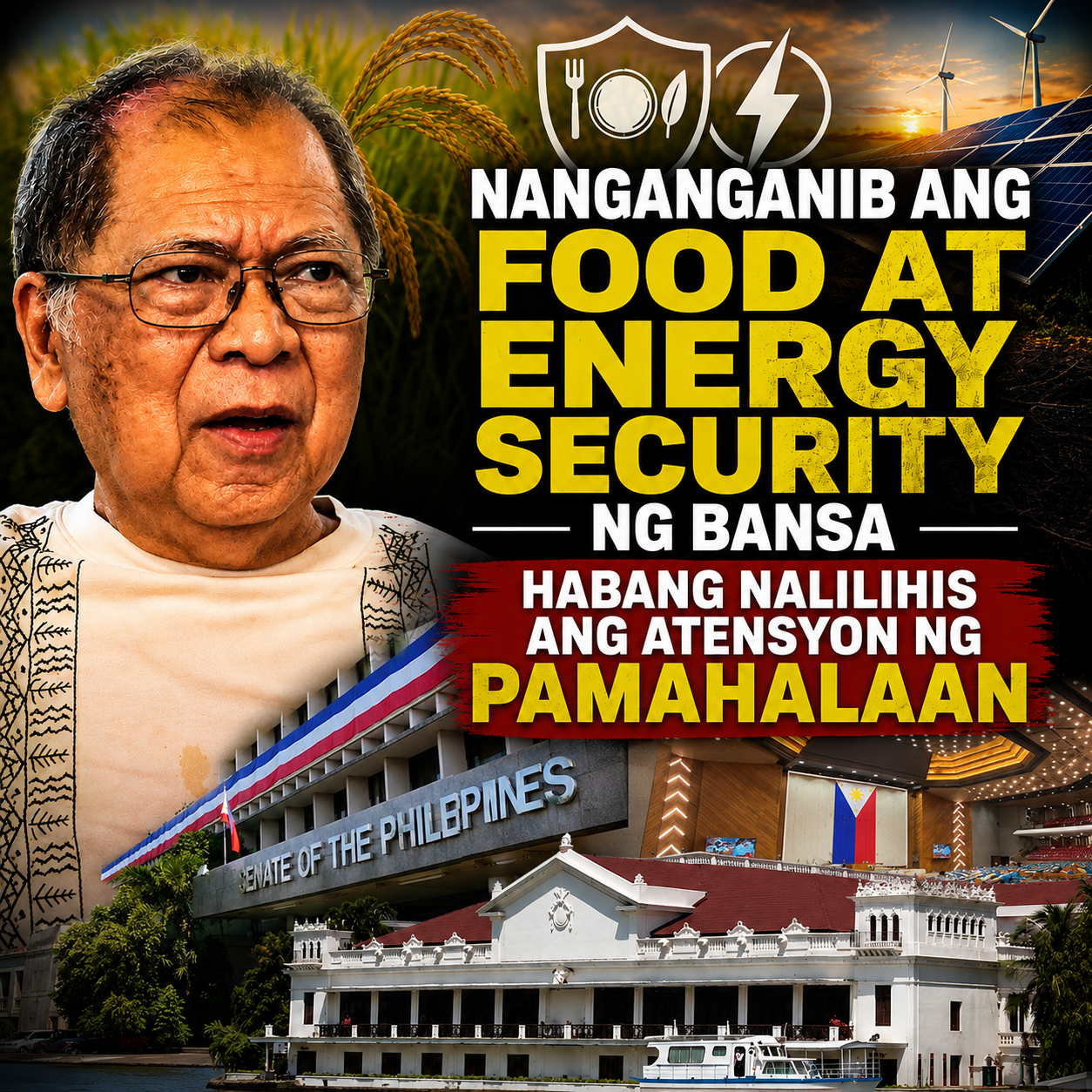 Nanganganib ang food at energy security ng bansa habang nalilihis ang atensyon ng pamahalaan