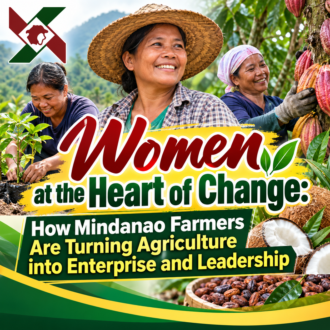 Women at the Heart of Change: How Mindanao Farmers Are Turning Agriculture into Enterprise and Leadership